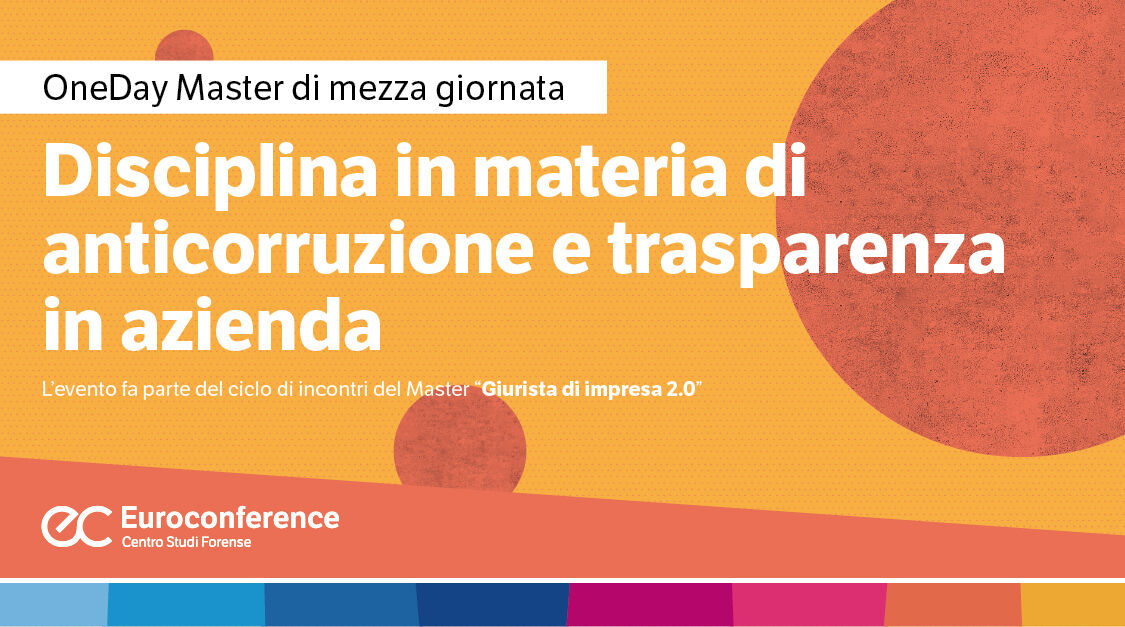 Immagine Disciplina in materia di anticorruzione e trasparenza in azienda | Euroconference